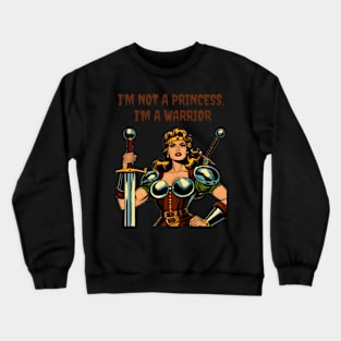 Not a princess Crewneck Sweatshirt